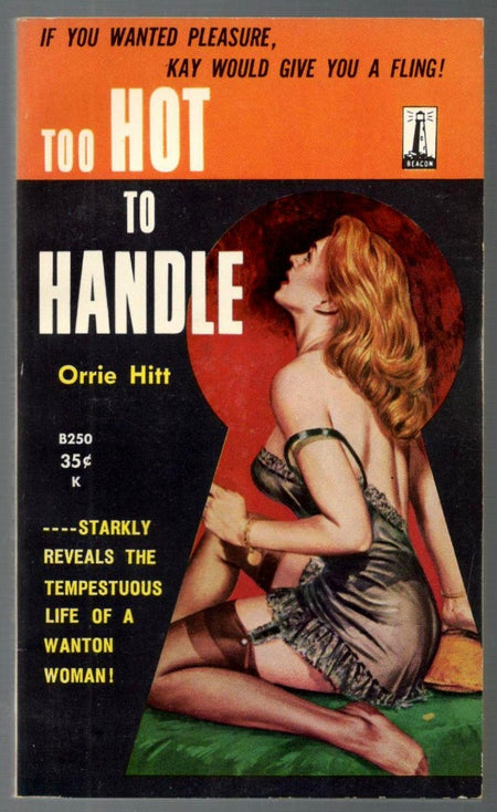 Too Hot to Handle by Orrie Hitt