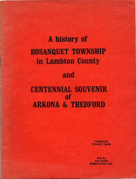 Brown & Dickson Book A History of Bosanquet Township in Lambton County